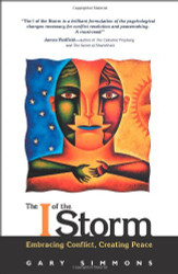 The I of the Storm: Embracing Conflict Creating Peace