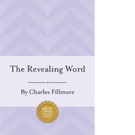 The Revealing Word: A Dictionary of Metaphysical Terms