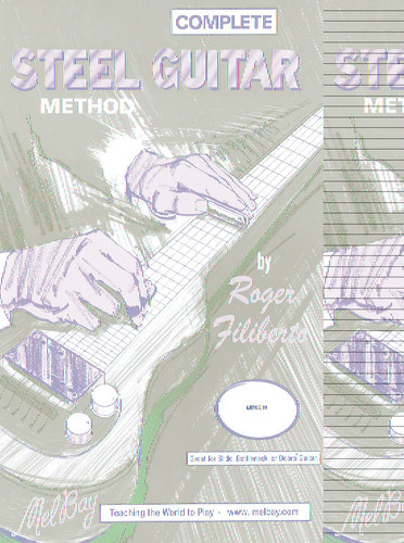 Complete Steel Guitar Method- Guitar (Lap Steel) (Complete)