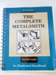 The Complete Metalsmith: An Illustrated Handbook