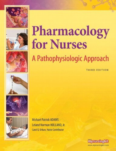 Pharmacology For Nurses By Adams Isbn 9780133026184 0133026183