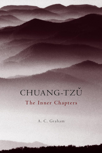 Chuang-Tzu: The Inner Chapters (Hackett Classics)
