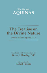 The Treatise On The Divine Nature: Summa Theologiae I 1-13
