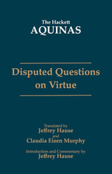 Disputed Questions on Virtue (The Hackett Aquinas)
