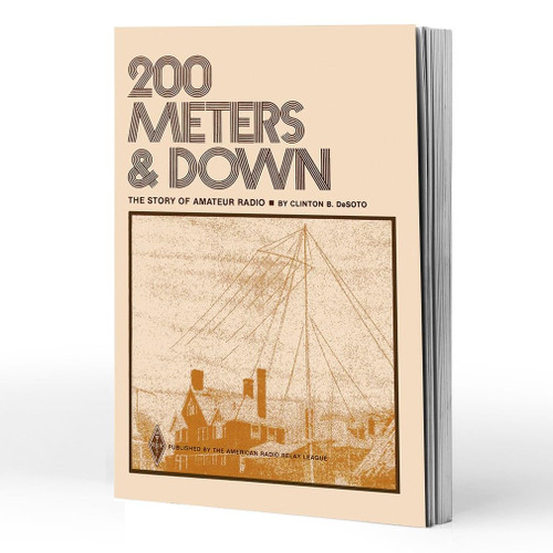 200 Meters & Down - The Story of Amateur Radio