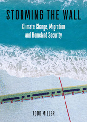 Storming the Wall: Climate Change Migration and Homeland Security