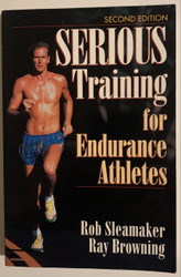 Serious Training for Endurance Athletes 2nd