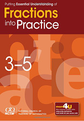 Putting Essential Understanding of Fractions into Practice in Grades