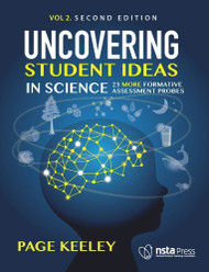 Uncovering Student Ideas in Science Volume 2: 25 More Formative
