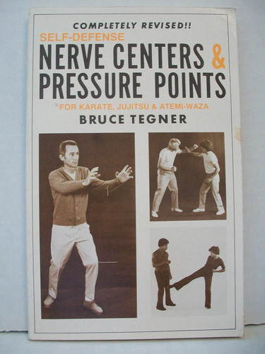 Self-Defense Nerve Centers and Pressure Points for Karate Jujitsu and