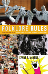 Folklore Rules: A Fun Quick and Useful Introduction to the Field of