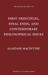 First Principles Final Ends and Contemporary Philosophical Issues