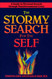 The Stormy Search for the Self: A Guide to Personal Growth through