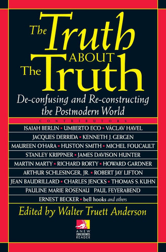 The Truth about the Truth: De-confusing and Re-constructing the