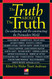 The Truth about the Truth: De-confusing and Re-constructing the