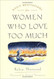Daily Meditations for Women Who Love Too Much Daily Meditations for Women Who Love Too Much