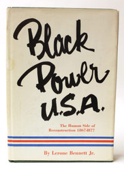 Black Power U. S. A. the Human Side of Reconstruction 1867-1877