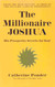The Millionaire Joshua: His Prosperity Secrets for You!