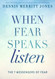 When Fear Speaks Listen: The 7 Messengers of Fear
