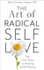 The Art of Radical Self-Love