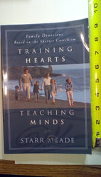 Training Hearts Teaching Minds: Family Devotions Based on the Shorter