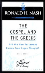 The Gospel and the Greeks: Did the New Testament Borrow from Pagan