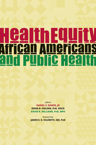 Health Equity: African Americans and Public Health Health Equity: African Americans and Public Health