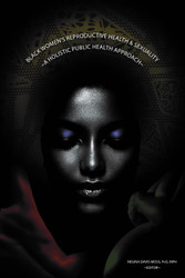 Black Women's Reproductive Health & Sexuality