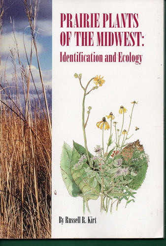 Prairie Plants of the Midwest: Identification and Ecology