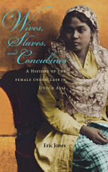 Wives Slaves and Concubines: A History of the Female Underclass in