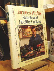 Jacques Pepin's Simple and Healthy Cooking