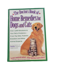 The Doctors Book of Home Remedies for Dogs and Cats