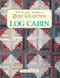 Log Cabin: The Classic American Quilt Collection