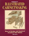 Rodale's Illustrated Cabinetmaking How to Design and Construct