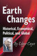 Earth Changes: Historical Economical Political and Global