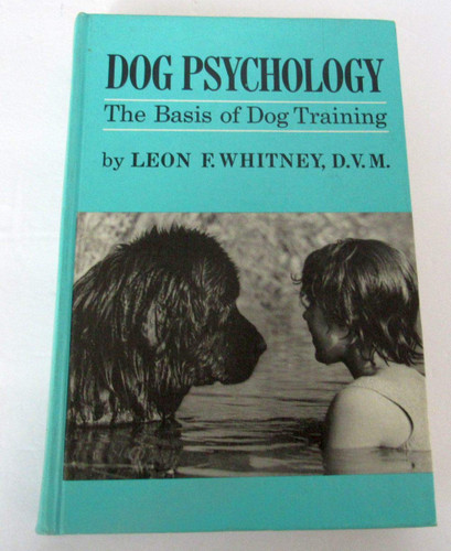 Dog Psychology; The Basis of Dog Training