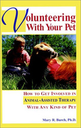 Volunteering With Your Pet: How to Get Involved in Animal-Assisted