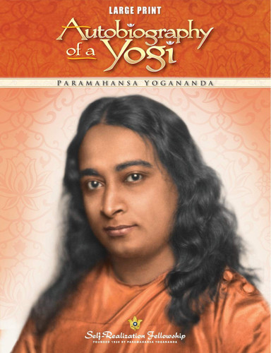 Autobiography of a Yogi - Large Print Edition
