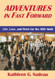 Adventures In Fast Forward: Life Love and Work for the ADD Adult