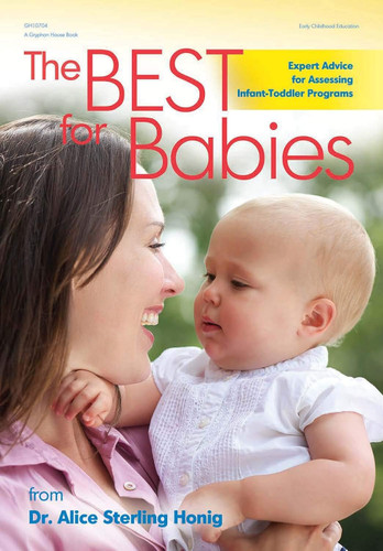 Best for Babies: Expert Advice for Caregivers and Administrators in
