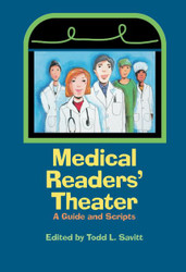 Medical Readers' Theater: A Guide and Scripts