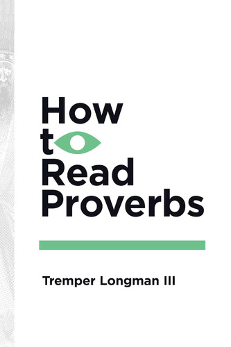 How to Read Proverbs (How to Read Series)