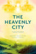 The Heavenly City: a Spiritual Guidebook