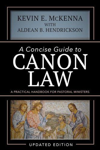 A Concise Guide to Canon Law; A Practical Handbook for Pastoral