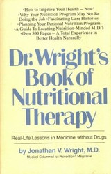 Dr. Wright's Book of Nutritional Therapy: Real-Life Lessons in