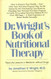 Dr. Wright's Book of Nutritional Therapy: Real-Life Lessons in
