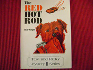 The Red Hot Rod (Tom and Ricky Mystery Series 1)