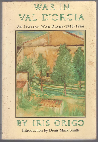 War in Val D'Orcia: An Italian War Diary 1943-1944