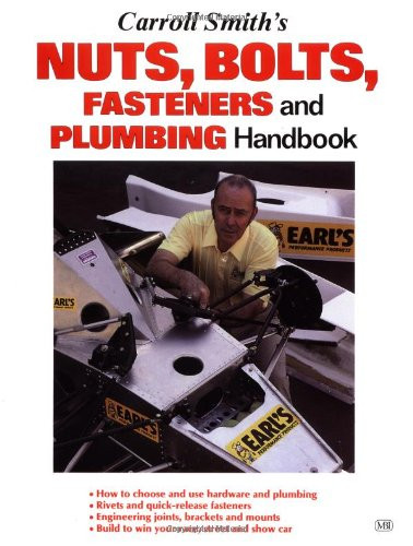 Carroll Smith's Nuts Bolts Fasteners and Plumbing Handbook