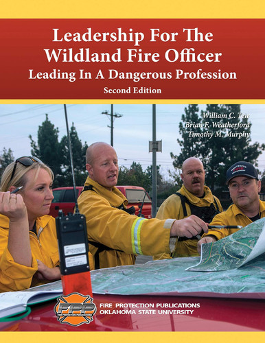 Leadership for the Wildland Fire Officer: Leading in a Dangerous
